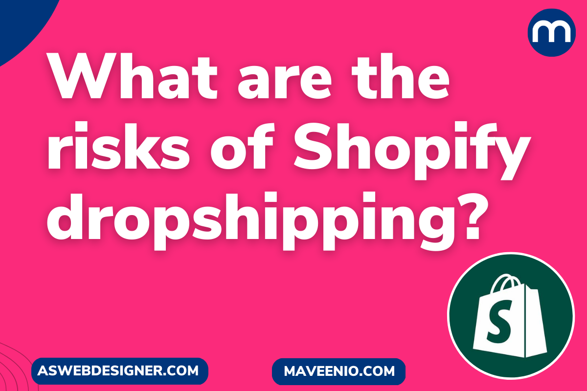 What are the risks of Shopify dropshipping