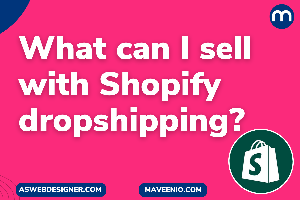 What can I sell with Shopify dropshipping