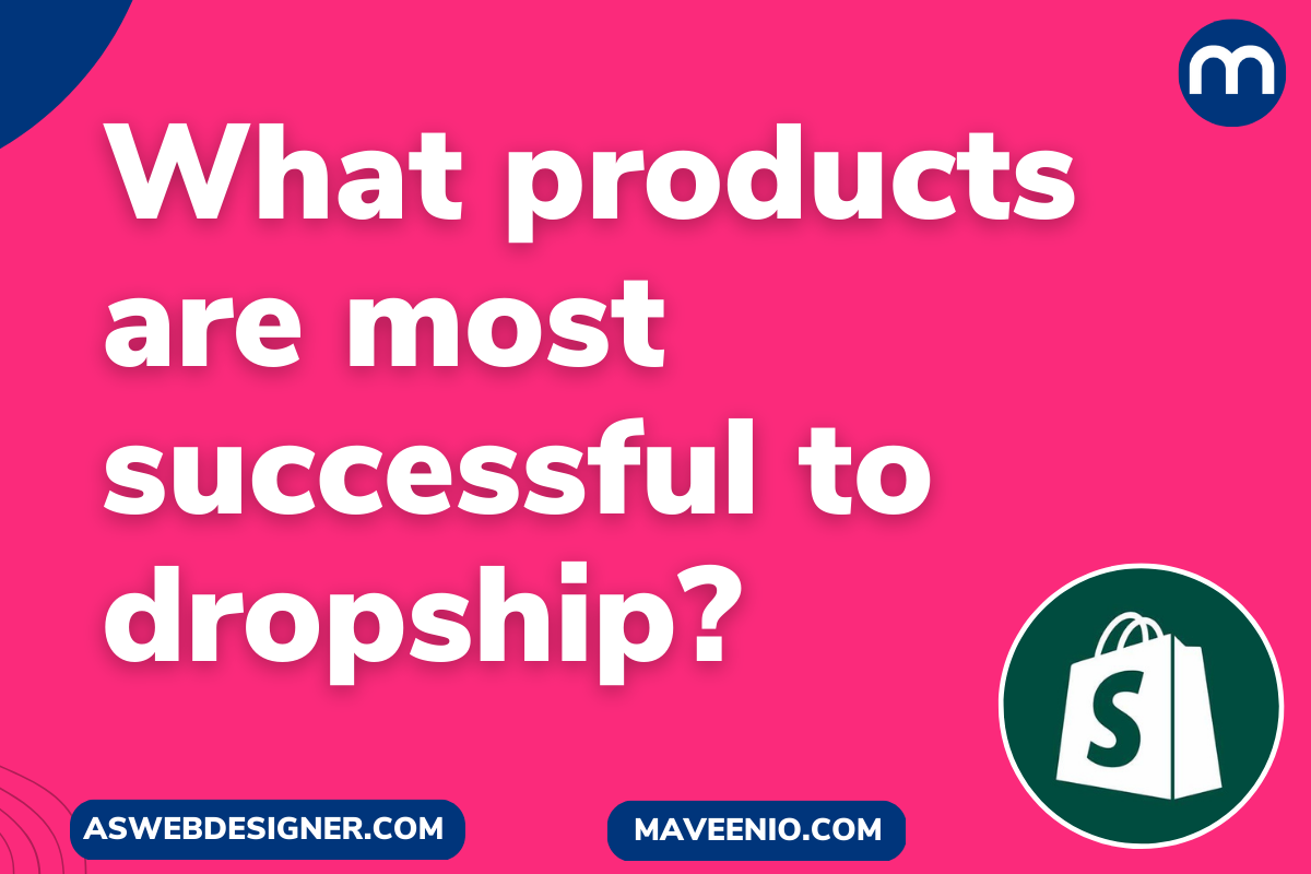 What products are most successful to dropship